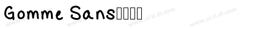 Gomme Sans字体转换